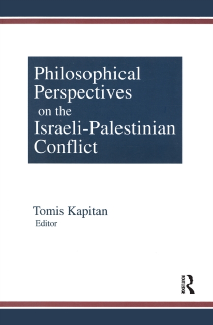 Philosophical Perspectives on the Israeli-Palestinian Conflict, EPUB eBook