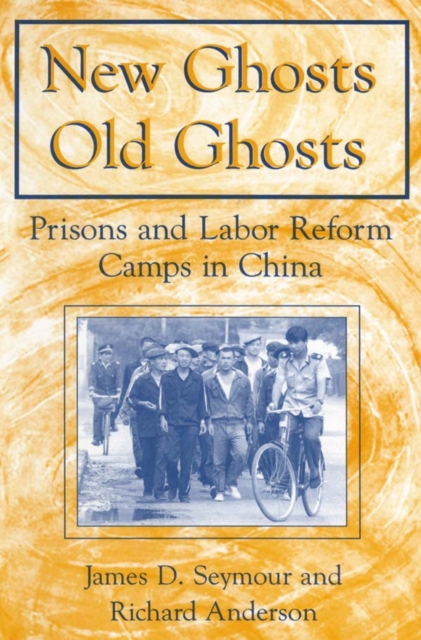New Ghosts, Old Ghosts: Prisons and Labor Reform Camps in China : Prisons and Labor Reform Camps in China, EPUB eBook