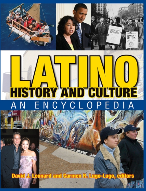 Latino History and Culture : An Encyclopedia, PDF eBook