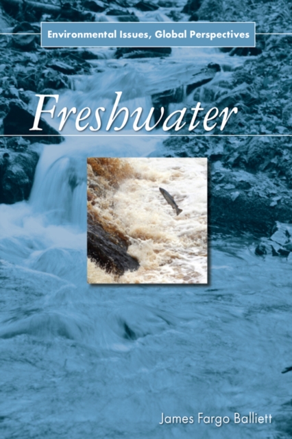 Freshwater : Environmental Issues, Global Perspectives, PDF eBook