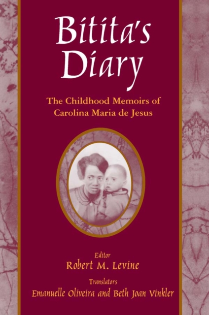 Bitita's Diary: The Autobiography of Carolina Maria de Jesus : The Autobiography of Carolina Maria de Jesus, EPUB eBook