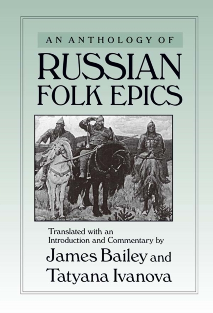 An Anthology of Russian Folk Epics, PDF eBook