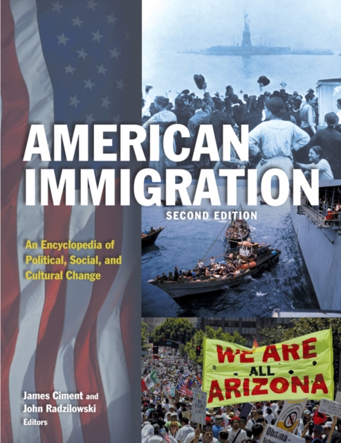 American Immigration : An Encyclopedia of Political, Social, and Cultural Change, EPUB eBook