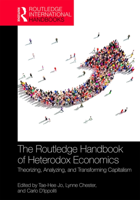 The Routledge Handbook of Heterodox Economics : Theorizing, Analyzing, and Transforming Capitalism, EPUB eBook