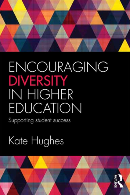 Encouraging Diversity in Higher Education : Supporting student success, EPUB eBook