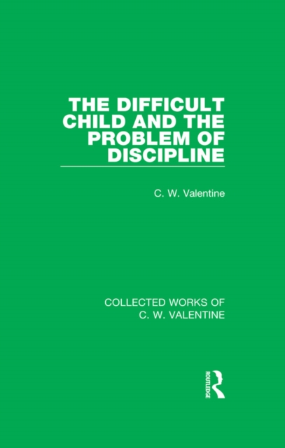 The Difficult Child and the Problem of Discipline, EPUB eBook