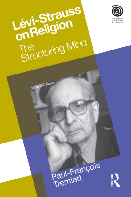 Levi-Strauss on Religion : The Structuring Mind, EPUB eBook