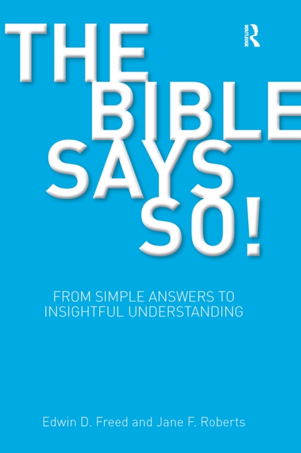 The Bible Says So! : From Simple Answers to Insightful Understanding, EPUB eBook