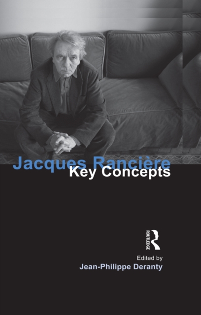 Jacques Ranciere : Key Concepts, PDF eBook