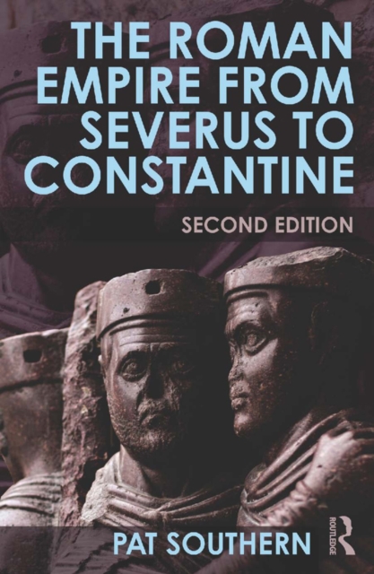 The Roman Empire from Severus to Constantine, PDF eBook