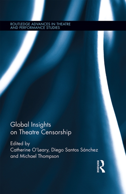 Global Insights on Theatre Censorship, EPUB eBook