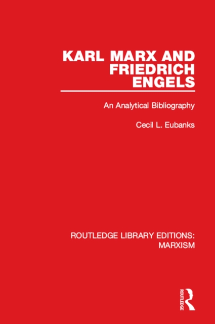 Karl Marx and Friedrich Engels : An Analytical Bibliography, EPUB eBook