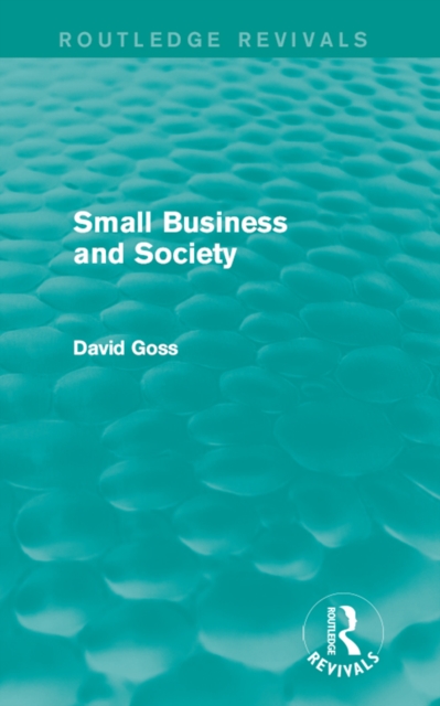 Small Business and Society (Routledge Revivals), PDF eBook