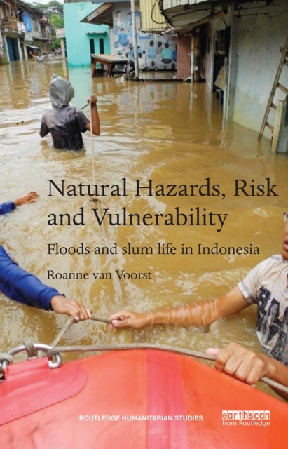 Natural Hazards, Risk and Vulnerability : Floods and slum life in Indonesia, PDF eBook