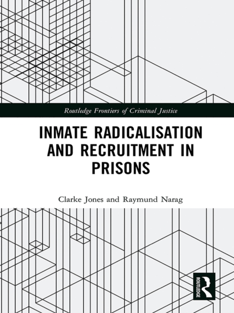 Inmate Radicalisation and Recruitment in Prisons, EPUB eBook