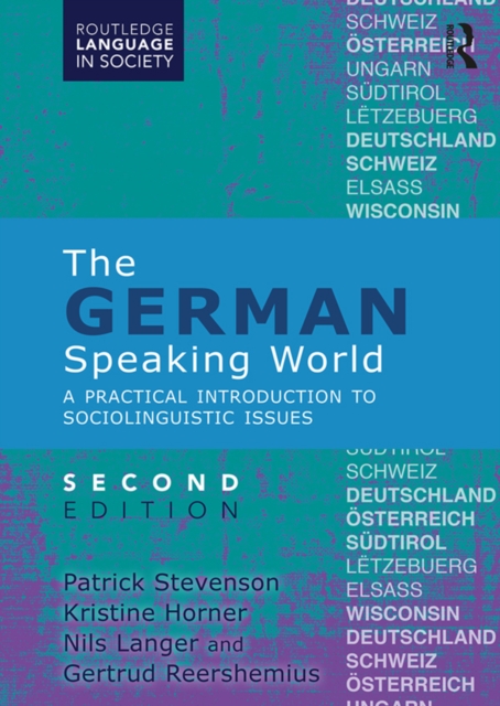 The German-Speaking World : A Practical Introduction to Sociolinguistic Issues, EPUB eBook