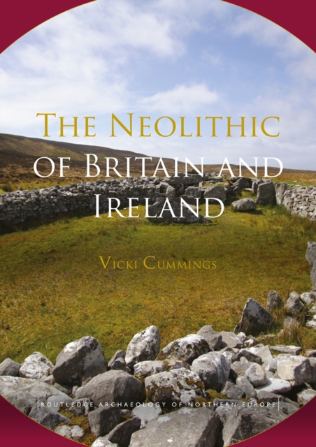 The Neolithic of Britain and Ireland, EPUB eBook