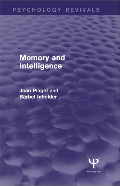 Memory and Intelligence (Psychology Revivals), EPUB eBook