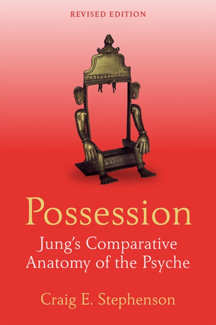 Possession : Jung's Comparative Anatomy of the Psyche, EPUB eBook