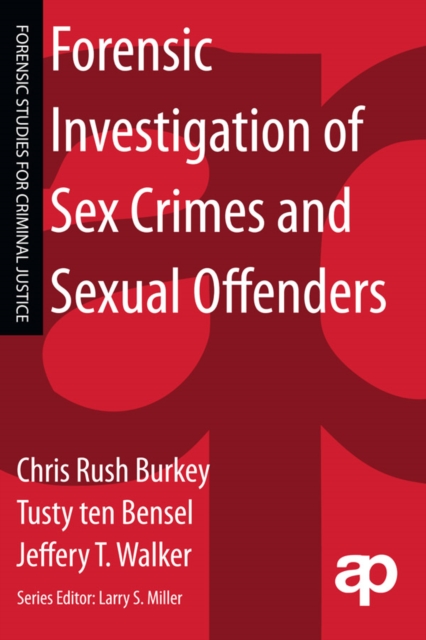 Forensic Investigation of Sex Crimes and Sexual Offenders, EPUB eBook