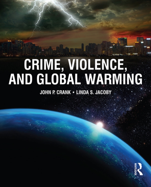 Crime, Violence, and Global Warming, EPUB eBook