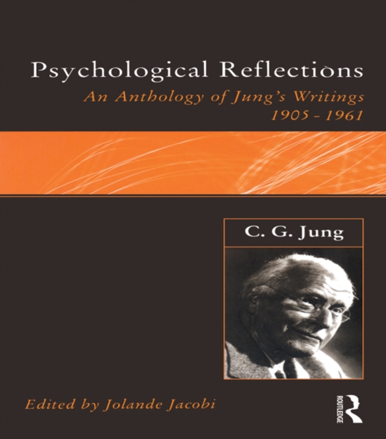 C.G.Jung: Psychological Reflections : A New Anthology of His Writings 1905-1961, EPUB eBook