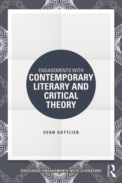 Engagements with Contemporary Literary and Critical Theory, PDF eBook