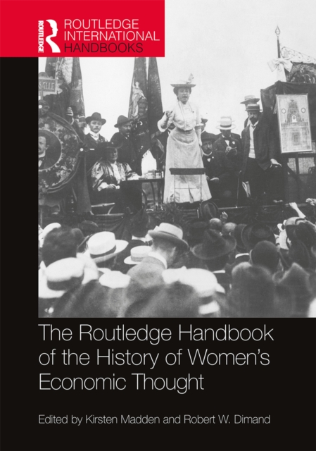 Routledge Handbook of the History of Women's Economic Thought, PDF eBook