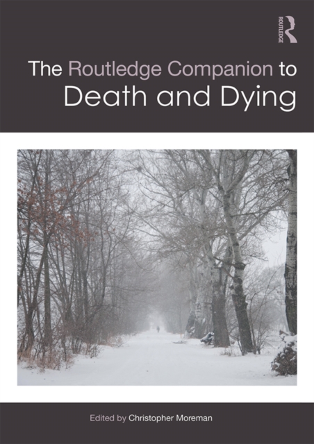 The Routledge Companion to Death and Dying, EPUB eBook