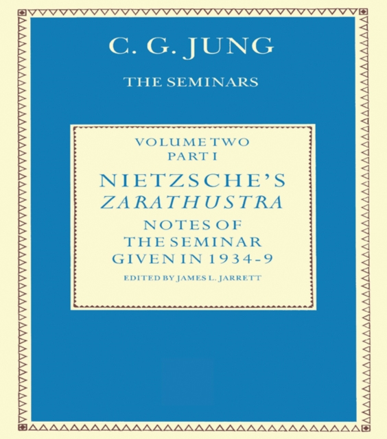 Nietzsche's Zarathustra : Notes of the Seminar given in 1934-1939 by C.G.Jung, EPUB eBook