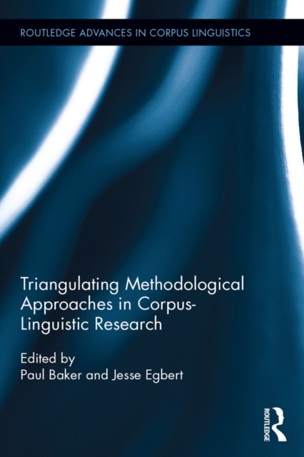 Triangulating Methodological Approaches in Corpus Linguistic Research, EPUB eBook