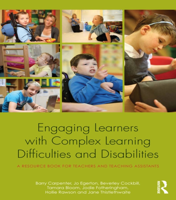 Engaging Learners with Complex Learning Difficulties and Disabilities : A resource book for teachers and teaching assistants, EPUB eBook