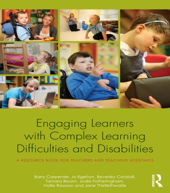 Engaging Learners with Complex Learning Difficulties and Disabilities : A resource book for teachers and teaching assistants, PDF eBook