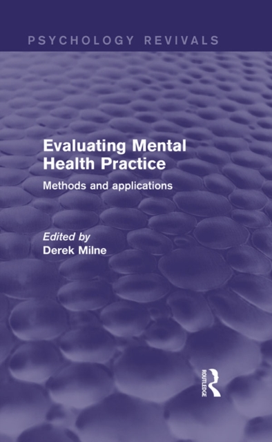 Evaluating Mental Health Practice : Methods and Applications, EPUB eBook