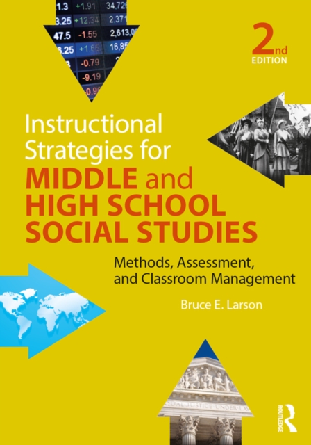 Instructional Strategies for Middle and High School Social Studies : Methods, Assessment, and Classroom Management, EPUB eBook