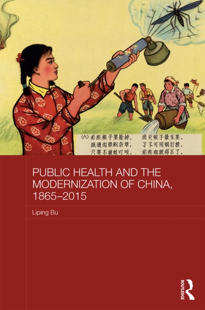 Public Health and the Modernization of China, 1865-2015, EPUB eBook