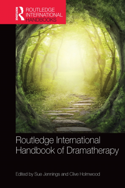 Routledge International Handbook of Dramatherapy, EPUB eBook