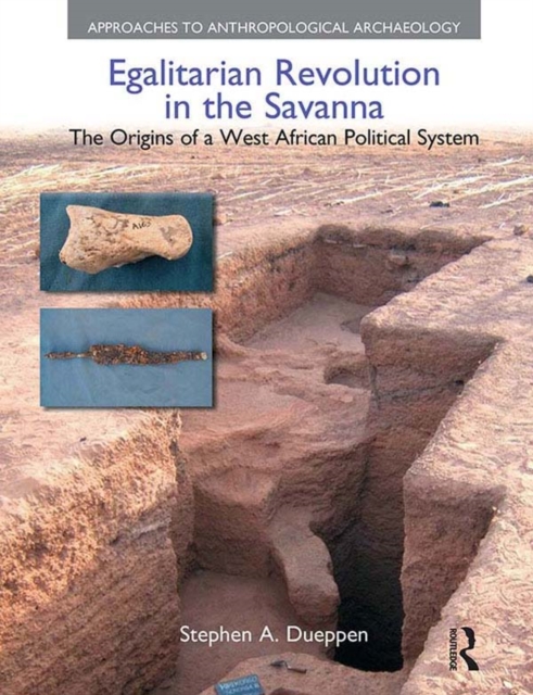 Egalitarian Revolution in the Savanna : The Origins of a West African Political System, EPUB eBook