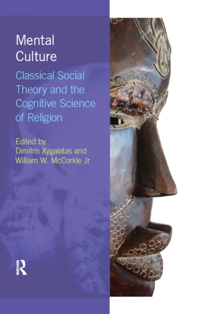 Mental Culture : Classical Social Theory and the Cognitive Science of Religion, EPUB eBook