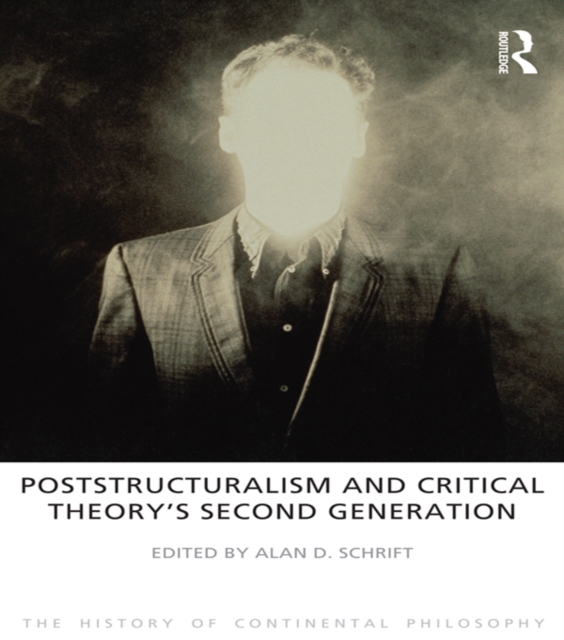 Poststructuralism and Critical Theory's Second Generation, EPUB eBook