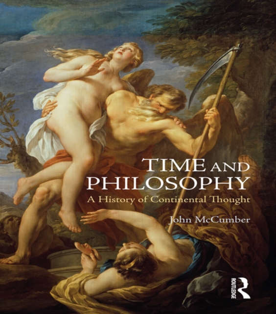 Time and Philosophy : A History of Continental Thought, PDF eBook