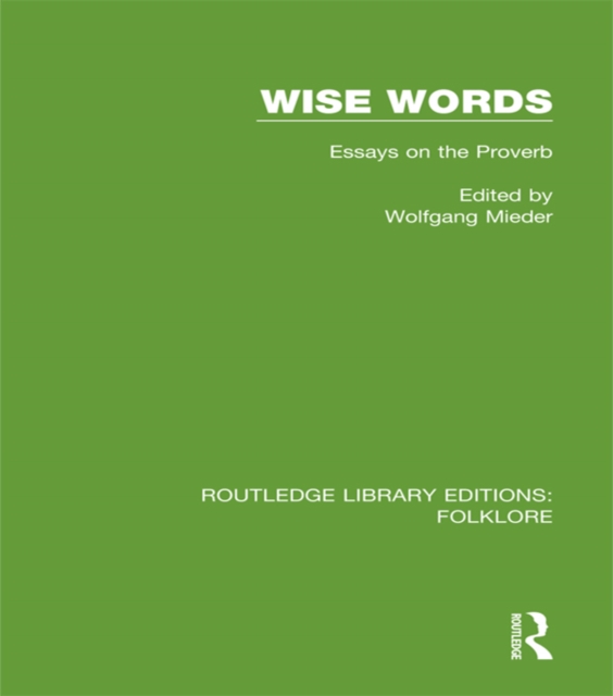 Wise Words Pbdirect : Essays on the Proverb, EPUB eBook