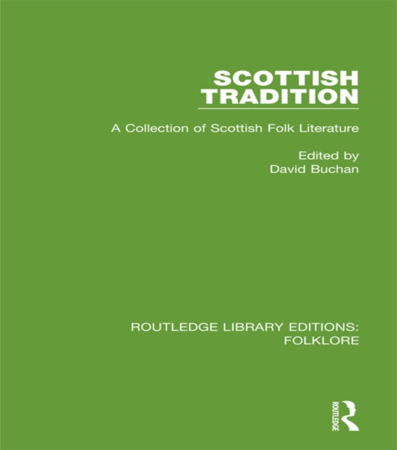 Scottish Tradition Pbdirect : A Collection of Scottish Folk Literature, EPUB eBook