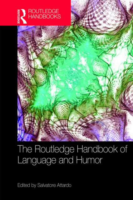 The Routledge Handbook of Language and Humor, PDF eBook