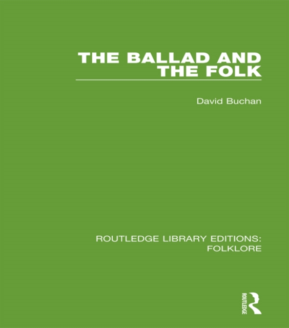 The Ballad and the Folk Pbdirect, PDF eBook