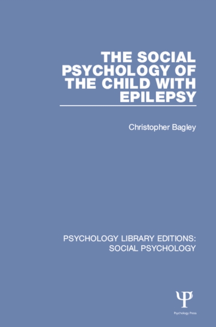 The Social Psychology of the Child with Epilepsy, EPUB eBook