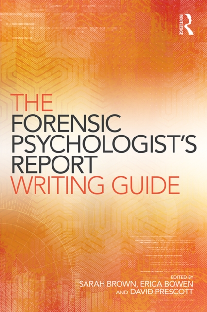 The Forensic Psychologist's Report Writing Guide, EPUB eBook