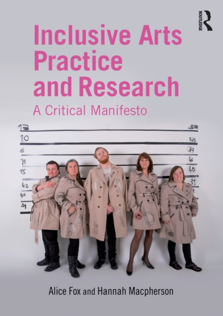 Inclusive Arts Practice and Research : A Critical Manifesto, EPUB eBook
