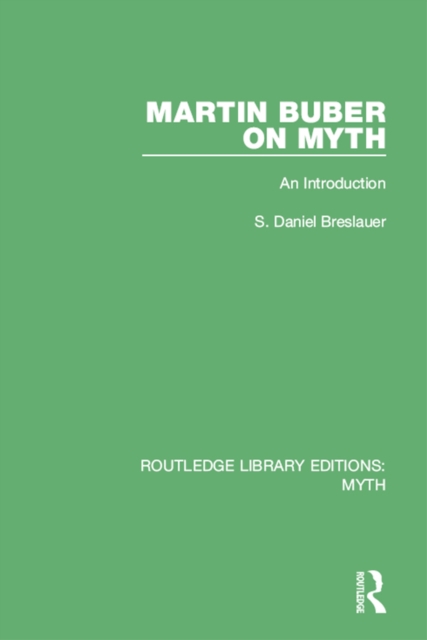 Martin Buber on Myth : An Introduction, EPUB eBook