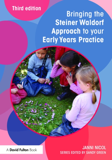 Bringing the Steiner Waldorf Approach to your Early Years Practice, PDF eBook